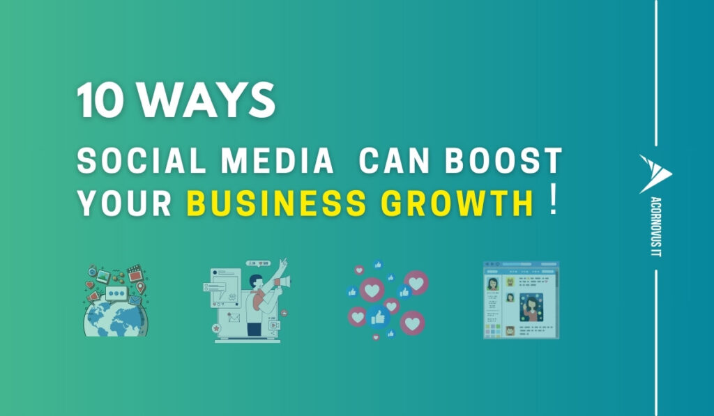 10 Ways Social Media Can Boost Your Business Growth